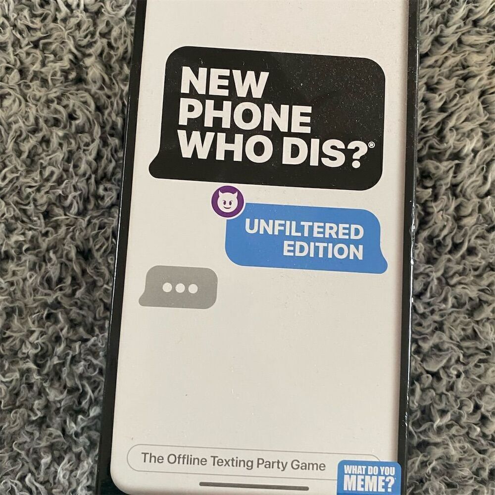 What Do You Meme? New Phone, Who Dis? Unfiltered Party Game 17+